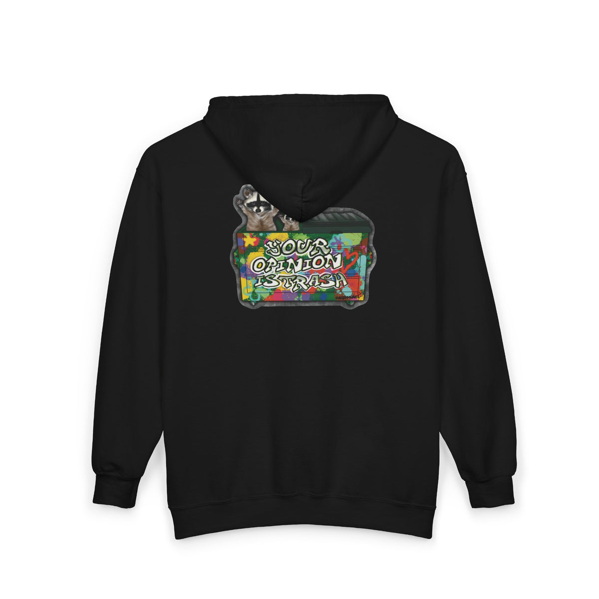 A black pullover hoodie shown from the back, featuring a colorful graphic print of a raccoon wearing sunglasses with the text 'racoons in a dumpster  and the text 'your opinion is trash