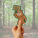 Believe in Yourself Bigfoot Sticker
