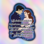 A die-cut sticker featuring an illustration of a dark-haired man in a navy uniform and a red-haired woman in a lavender dress, set against a starry blue background with a romantic quote overlaid in white text.