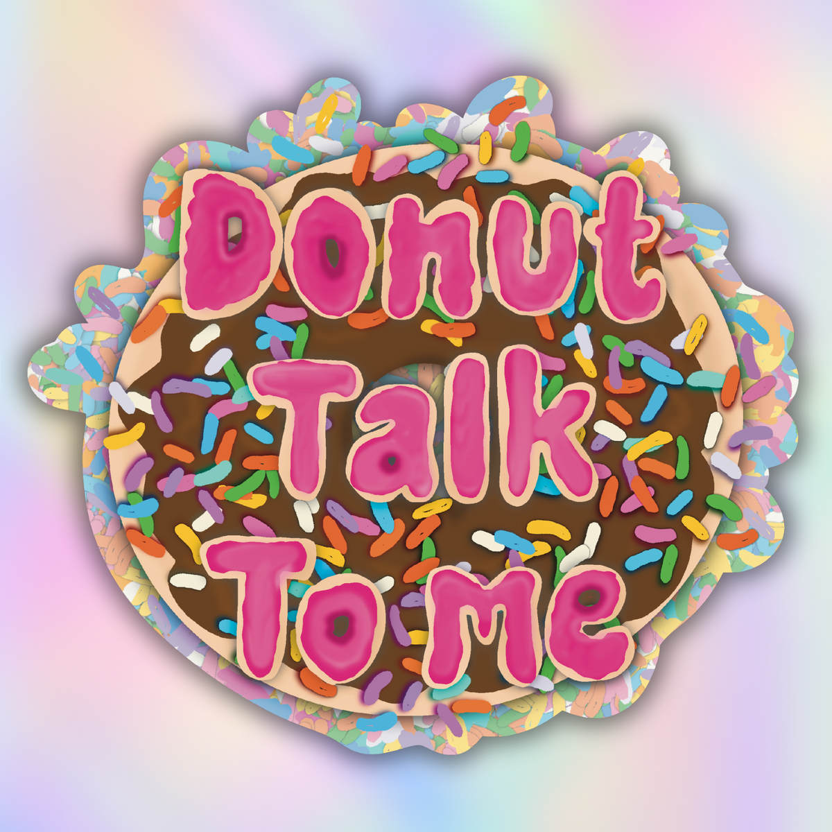 Donut talk to me Sticker