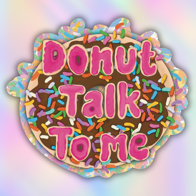Donut talk to me Sticker