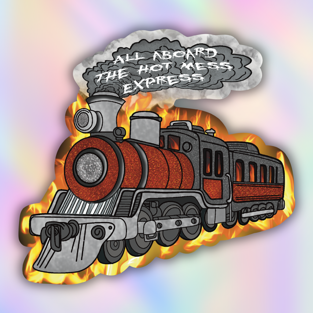 A die-cut sticker or decal featuring a cartoon steam locomotive with flames and a smoke cloud reading “ALL ABOARD THE HOT MESS EXPRESS.” The train is red, gray, and black, set against a soft pastel rainbow gradient background.
