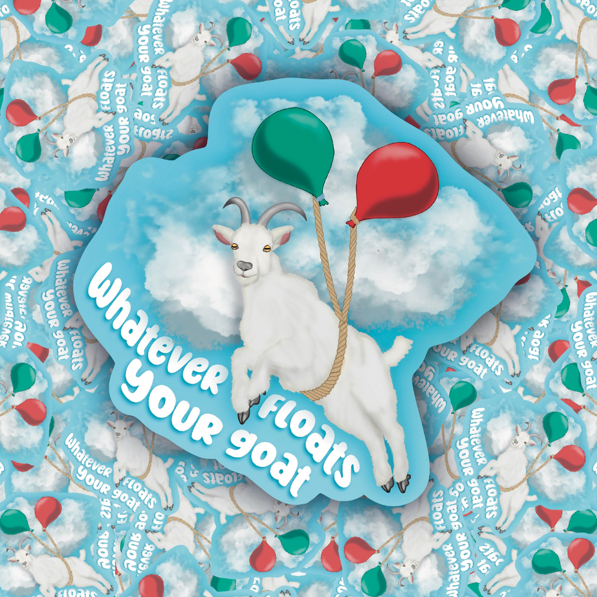 A whimsical illustrated product design featuring a white goat floating on a light blue cloud with two balloons, one green and one red, over a repeating patterned background. The main design includes the phrase “Whatever floats your goat.