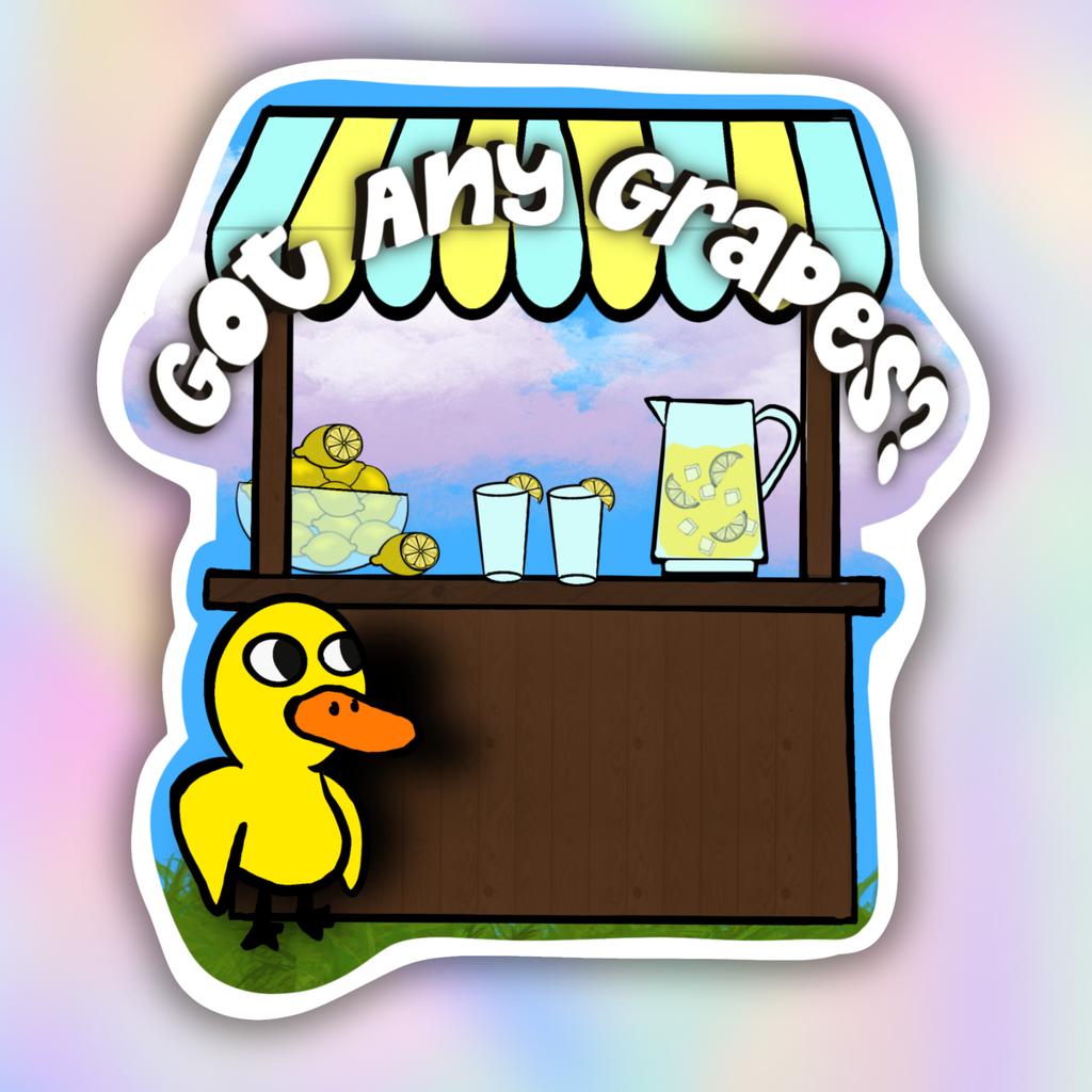 A die-cut sticker featuring a cartoon lemonade stand with the text 'Got Any Grapes?' in white bubble letters. The stand has a blue and yellow striped awning, a brown counter, a pitcher of yellow lemonade, two glasses, and a small yellow duck character standing at the bottom left.