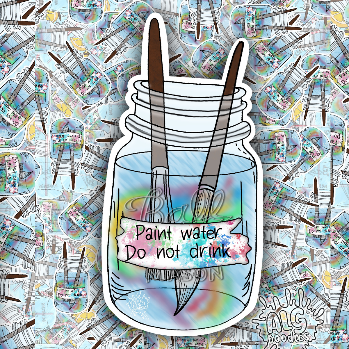 A die-cut sticker featuring an illustrated paint jar with two paintbrushes and the text 'Paint water. Do not drink.